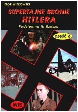 Supertajne Bronie Hitlera cz 3