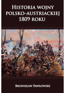 Historia wojny polsko-austriackiej 1809 roku