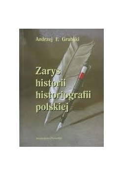 Zarys historii historiografii polskiej