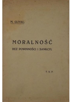 Moralność bez powinności i sankcyi 1910 r.
