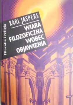 Wiara filozoficzna wobec objawienia