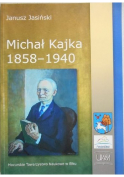 Michał Kajka 1858-1940