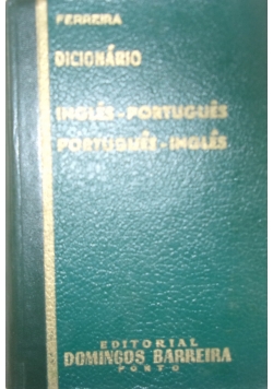 Ferreira Dicionario ingles - portugues, portugues - ingles, ok. 1933 r.