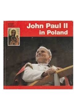 Jan Paweł II na Polskiej Ziemi