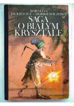 Saga o białym krysztale