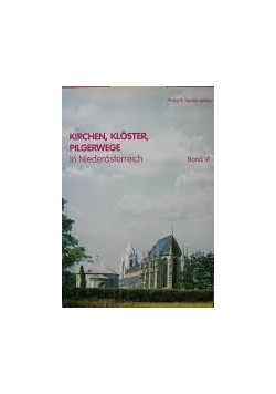Kirchen, Kloster, Pilgerwege. Band VI