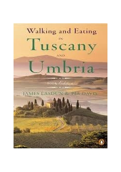 Walking and Eating in Tuscany