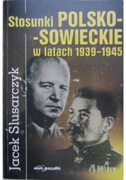 Stosunki polsko-sowieckie w latach 1939-1945