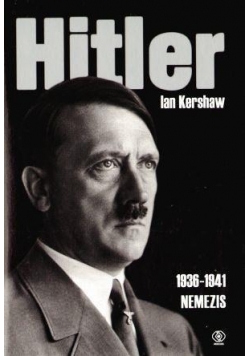 Hitler 1936 do 1941 Nemezis