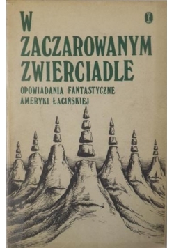 W zaczarowanym zwierciadle