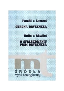 Pamfil z Cezarei obrona orygenesa Rufin z Akwailei o sfałszowaniu pism orygenesa