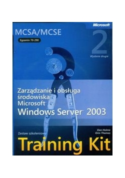 Egzamin  70-290: Zarządzanie i obsługa środowiska Microsoft Windows Server 2003