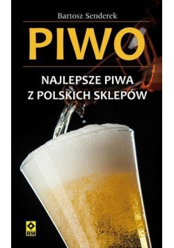 Piwo. Najlepsze piwa z polskich sklepów RM