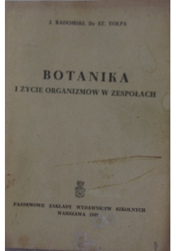 Botanika i życie organizmów w zespołach, 1949r