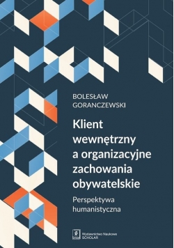 Klient wewnętrzny a organizacyjne zachowania obywatelskie