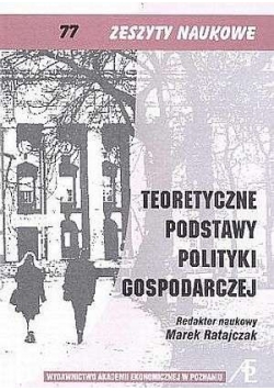Teoretyczne podstawy polityki gospodarczej