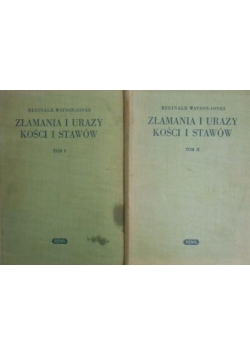 Złamania i urazy kości i stawów, tom od I do II