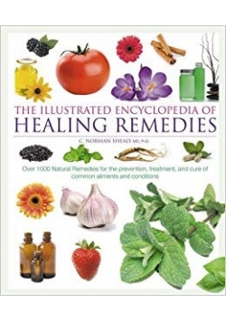 The Illustrated encyclopedia of Healing Remedie