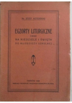 Egzorty liturgiczne i inne, 1928 r.