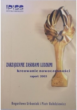 Zarządzanie zasobami ludzkimi. Kreowanie nowoczesności
