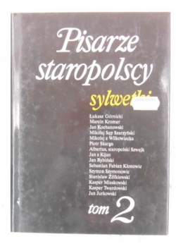Pisarze staropolscy. Sylwetki, Tom 2