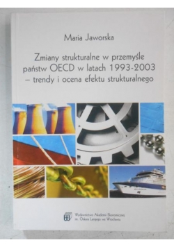 Zmiany strukturalne w przemyśle państw OECD w latach 1993-2003: trendy i ocena efektu strukturalnego