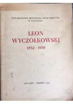 Leon Wyczółkowski 1852-1936, 1938 r.