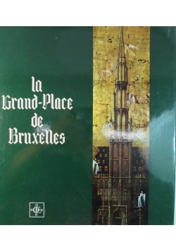 La Grand-Place de Bruxelles