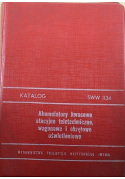 Akumulatory kwasowe stacyjne teletechniczne wagonowe i okrętowe oświetleniowe