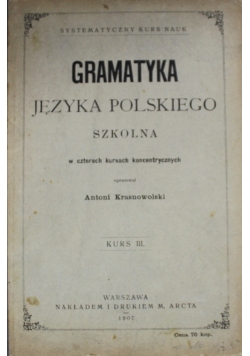 Gramatyka Języka Polskiego Szkolna Kurs III 1907 r