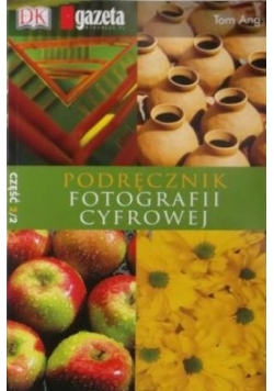 Podręcznik fotografii cyfrowej, cz.  2