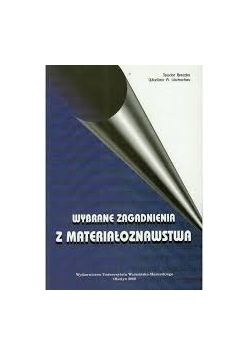 Wybrane zagadnienia z materiałoznawstwa