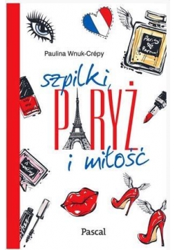 Szpilki, Paryż i miłość