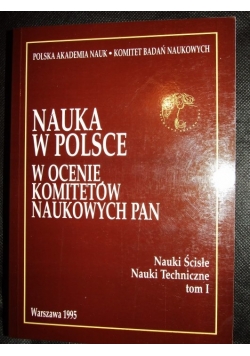Nauka w Polsce w ocenie komitetów naukowych PAN tom 1