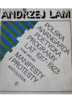 Polska Awangarda Poetycka Programy lat 1917 1923 tom 2