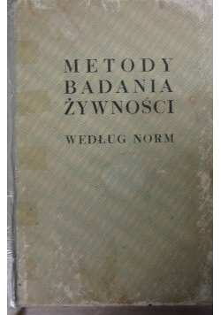 Metody badania żywności według Norm