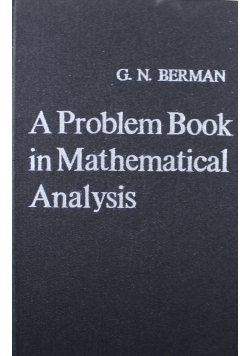 A problem Book in Mathematical Analysis