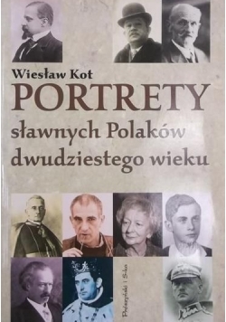 Portrety sławnych Polaków dwudziestego wieku