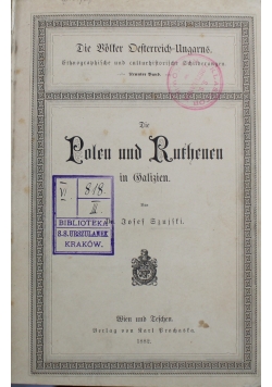 Die Polen und Ruthenen in Galizien 1882 r.