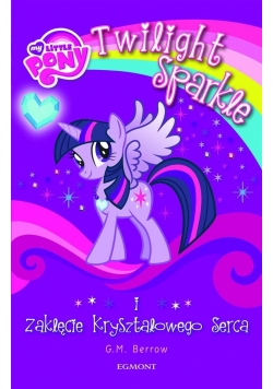 My Little Pony Twilight Sparkle i zaklęcie krysz..