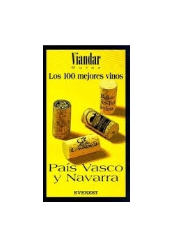 Pais Vasco y Navarra Los 100 mejores vinos