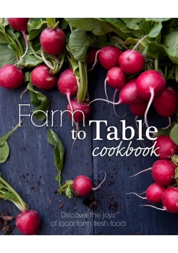 Farm to Table cookbook