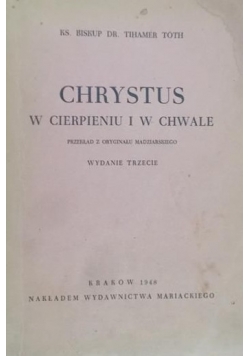 Chrystus w cierpieniu i w chwale ,1948r.