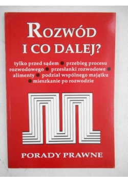 Rozwód i co dalej? Porady prawne