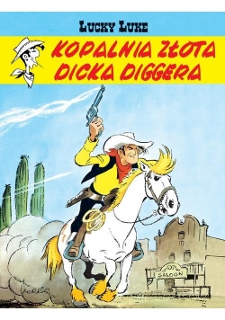 Lucky Luke Kopalnia złota Dicka Diggera