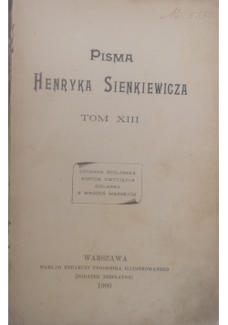 Pisma Henryka Sienkiewicza Tom XIII, 1900 r.