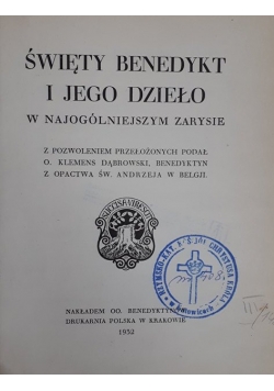 Święty Benedykt i jego dzieło w najogólniejszym zarysie, 1932 r.