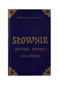 Słownik Savoir-vivre'u dla pana