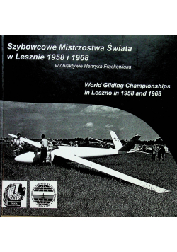 Szybowce mistrzostwa świata w Lesznie 1958 i 1968