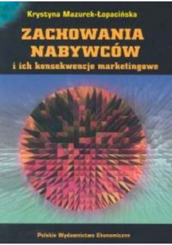 Zachowania nabywców i ich konsekwencje marketingowe